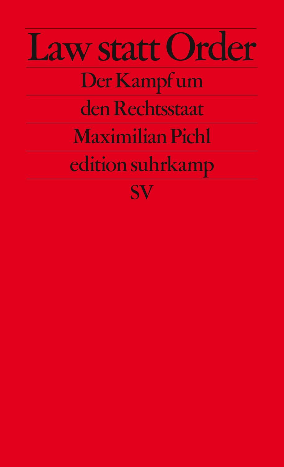 Cover: 9783518128374 | Law statt Order | Der Kampf um den Rechtsstaat | Maximilian Pichl