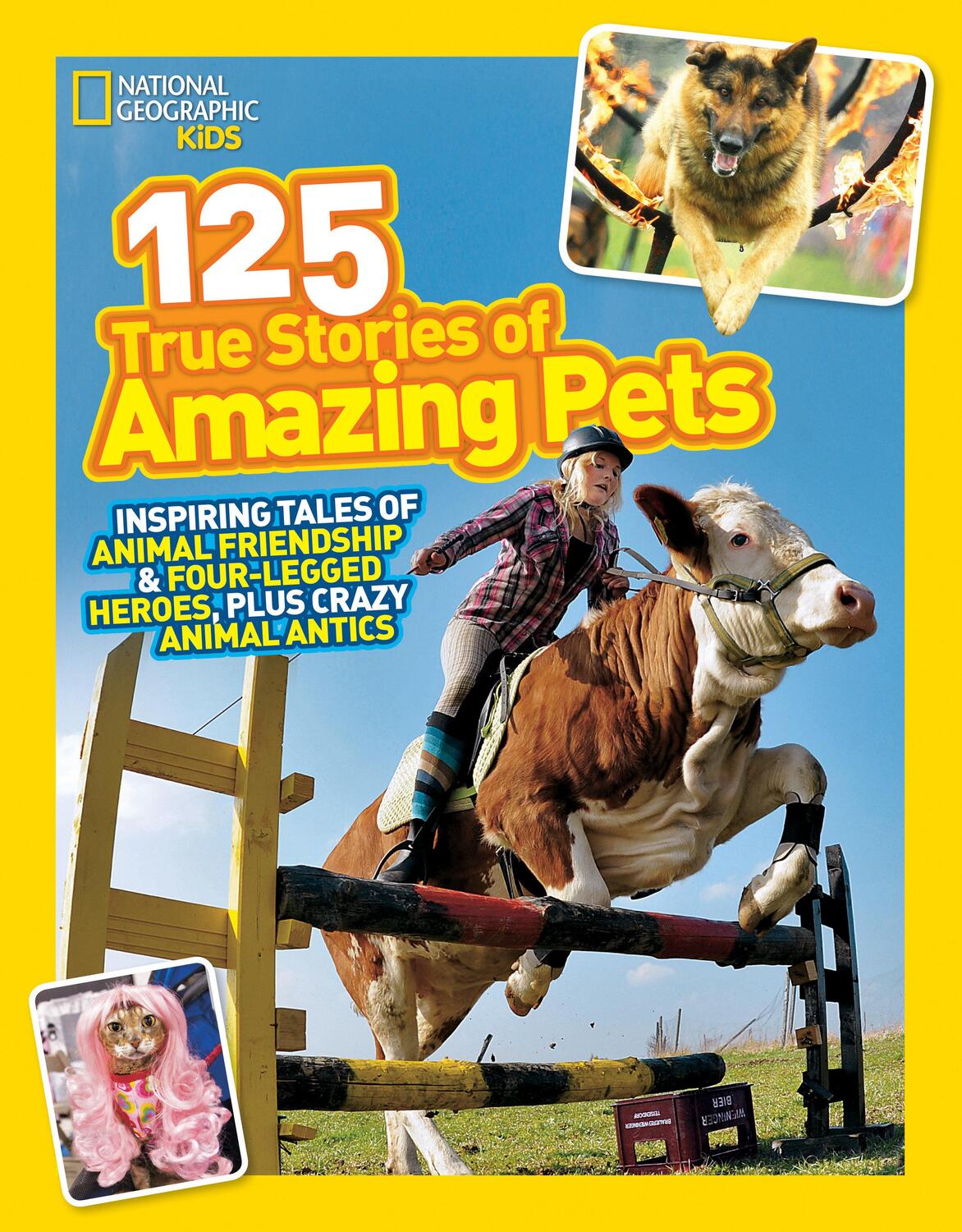 Cover: 9781426314599 | 125 True Stories of Amazing Pets | National Geographic Kids | Buch