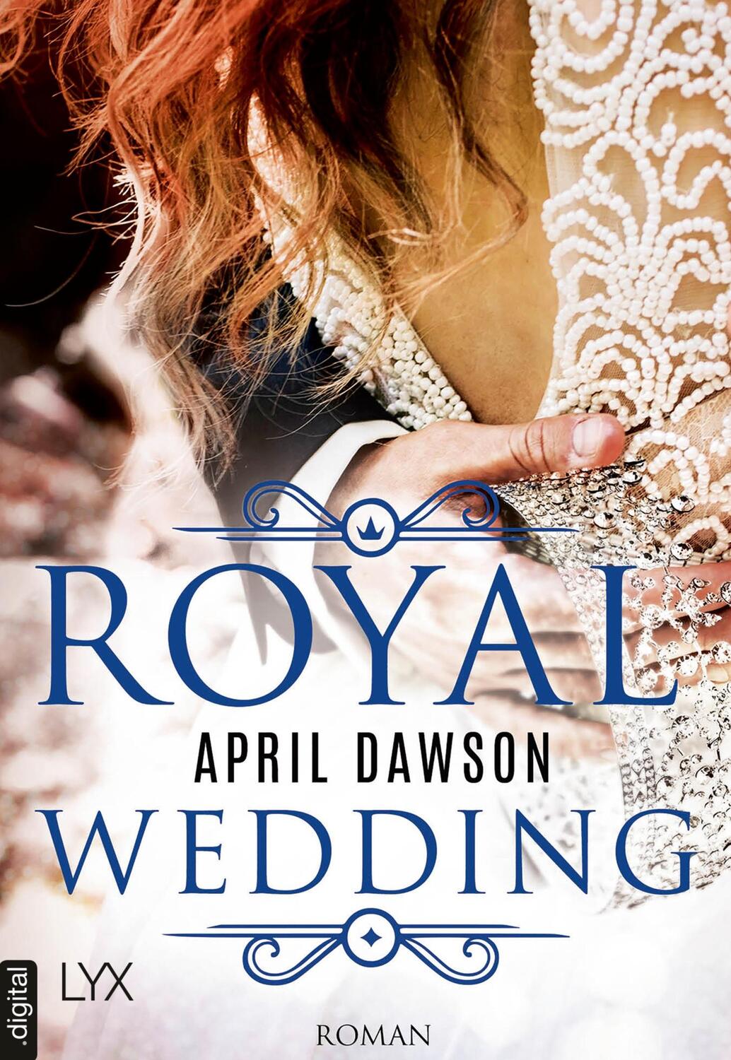 Cover: 9783736306844 | Royal Wedding | April Dawson | Taschenbuch | Royals-Reihe | Paperback