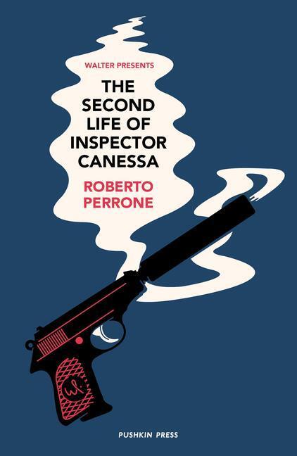 Cover: 9781782276210 | The Second Life of Inspector Canessa | Roberto Perrone | Taschenbuch