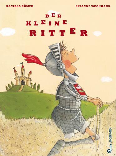 Cover: 9783702657895 | Der kleine Ritter | Daniela Römer | Buch | Deutsch | 2008
