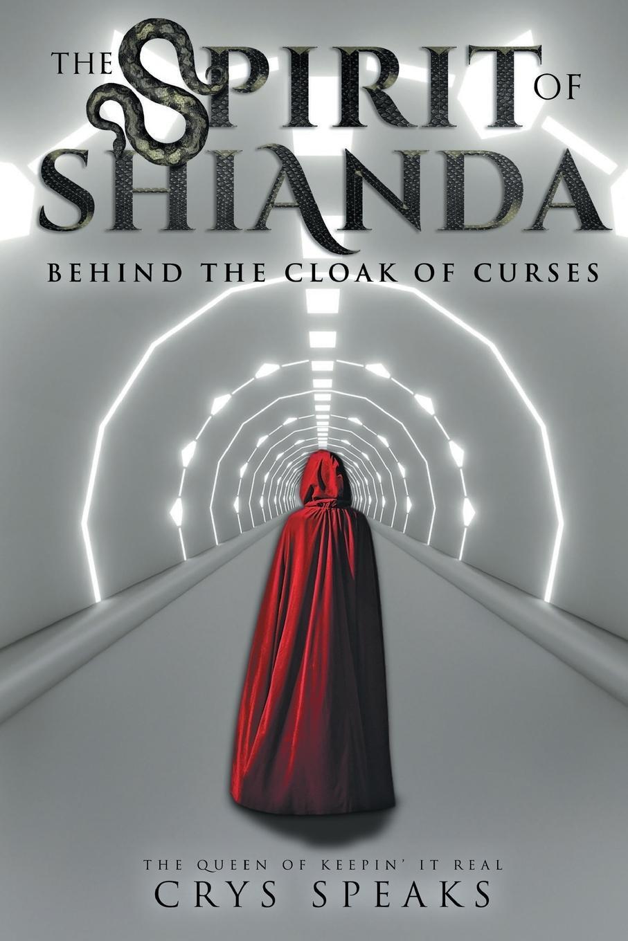 Cover: 9781953156488 | The Spirit of Shianda | Behind The Cloak of Curses | Crys Speaks