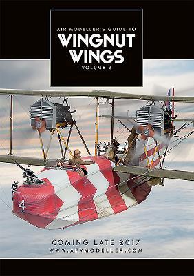 Cover: 9780993564611 | Wingnut Wings: Volume 2 | Taschenbuch | Air Modeller's Guide | 2017