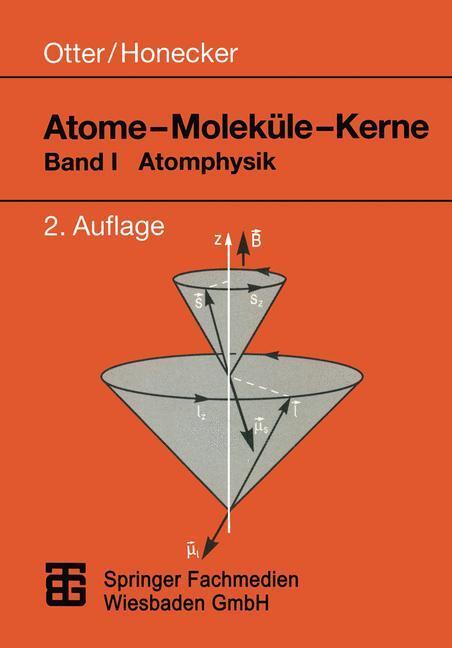 Cover: 9783519132196 | Atome ¿ Moleküle ¿ Kerne | Band I Atomphysik | Raimund Honecker | Buch