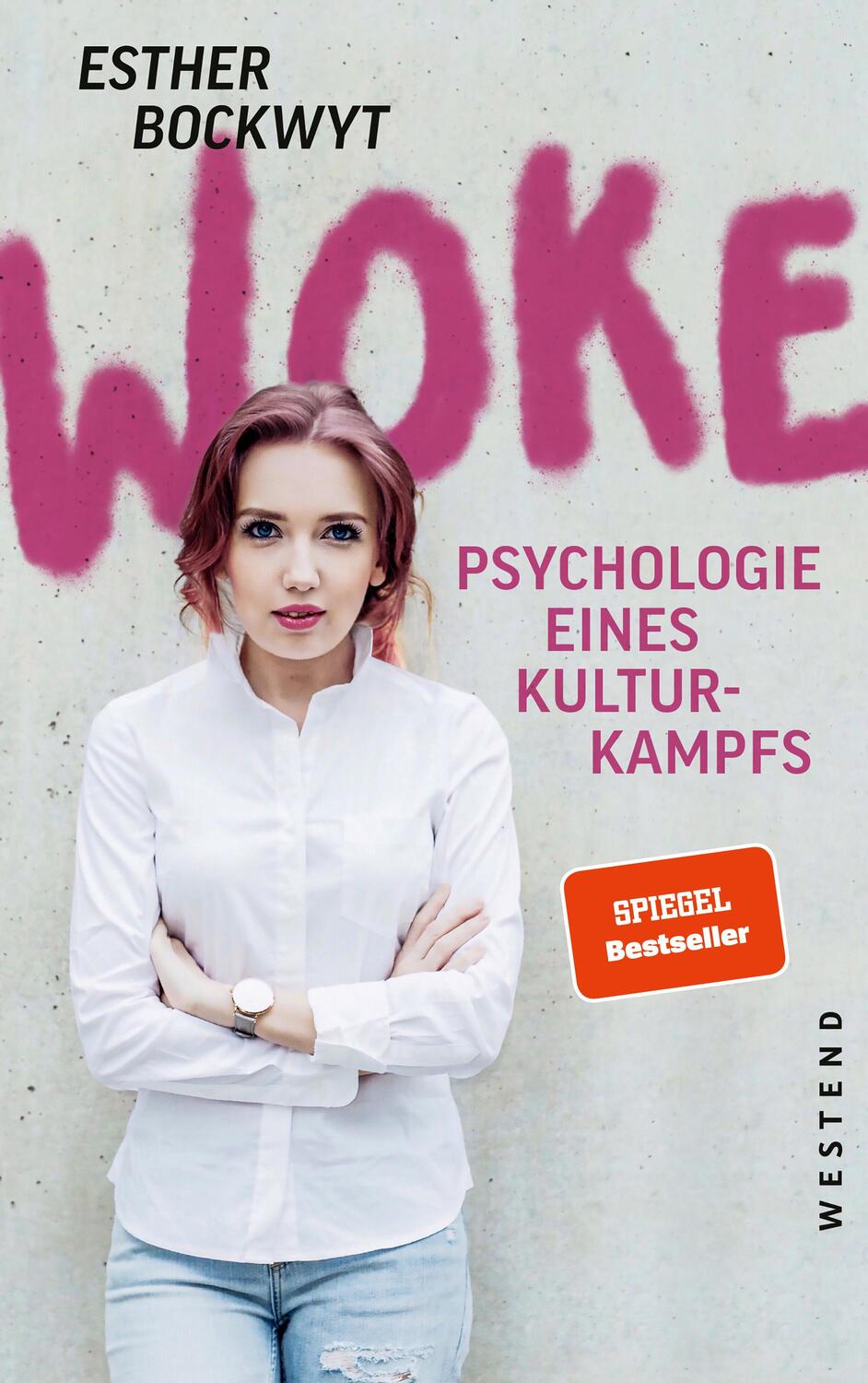 Cover: 9783864894442 | Woke | Psychologie eines Kulturkampfs | Esther Bockwyt | Taschenbuch