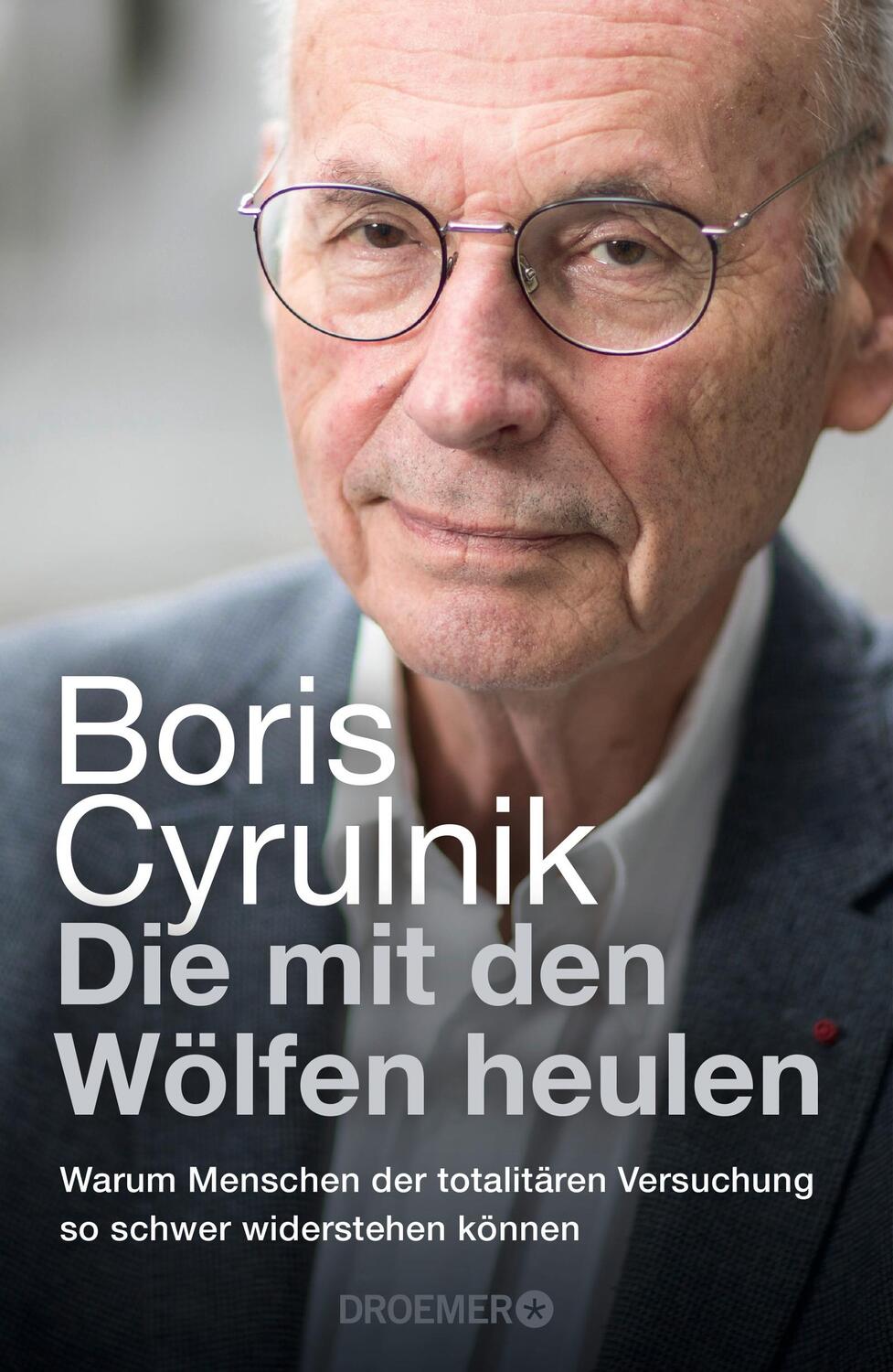 Cover: 9783426279007 | Die mit den Wölfen heulen | Boris Cyrulnik | Buch | Deutsch | 2023