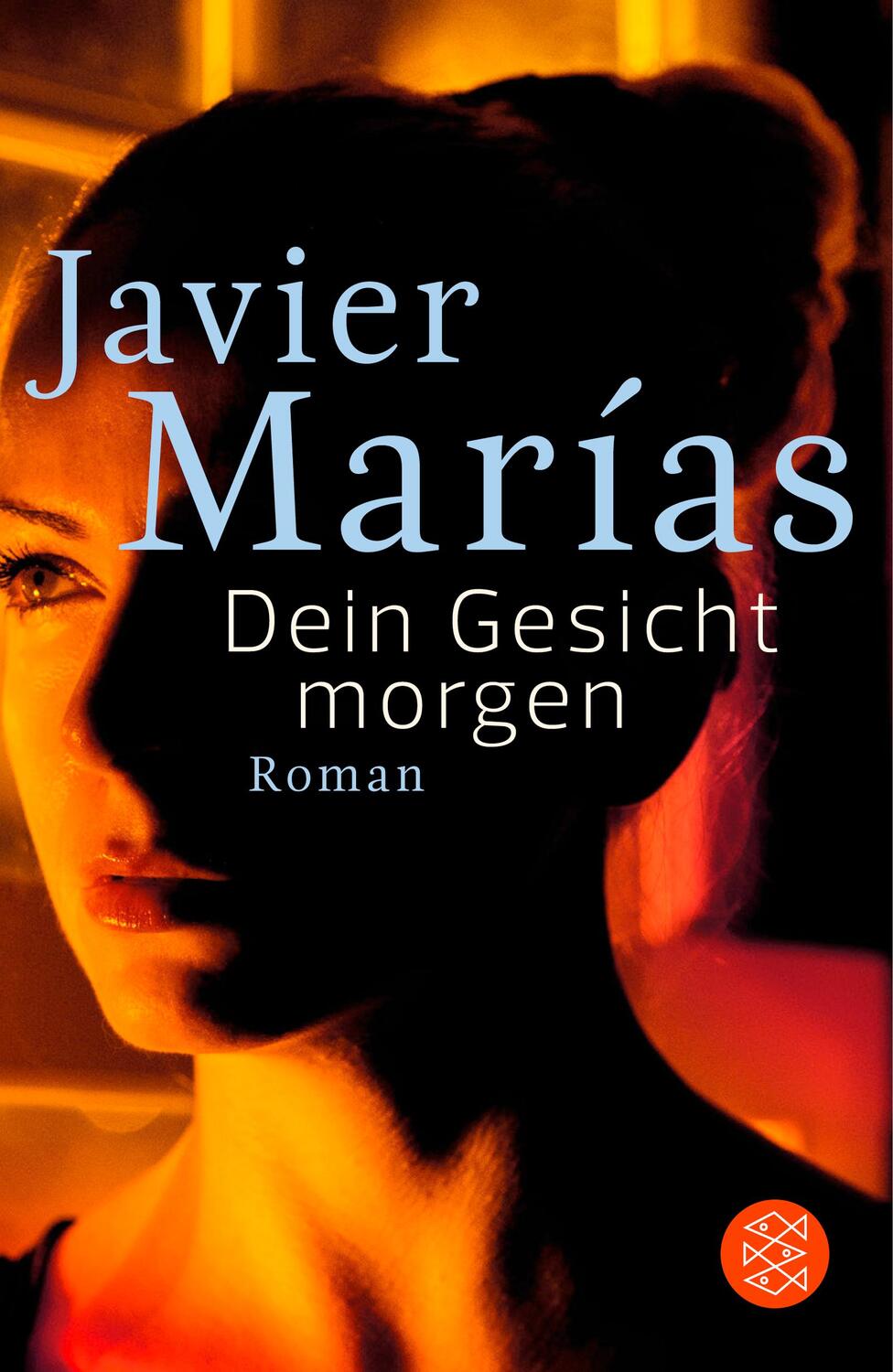 Cover: 9783596703449 | Dein Gesicht morgen | Roman | Javier Marías | Taschenbuch | Deutsch