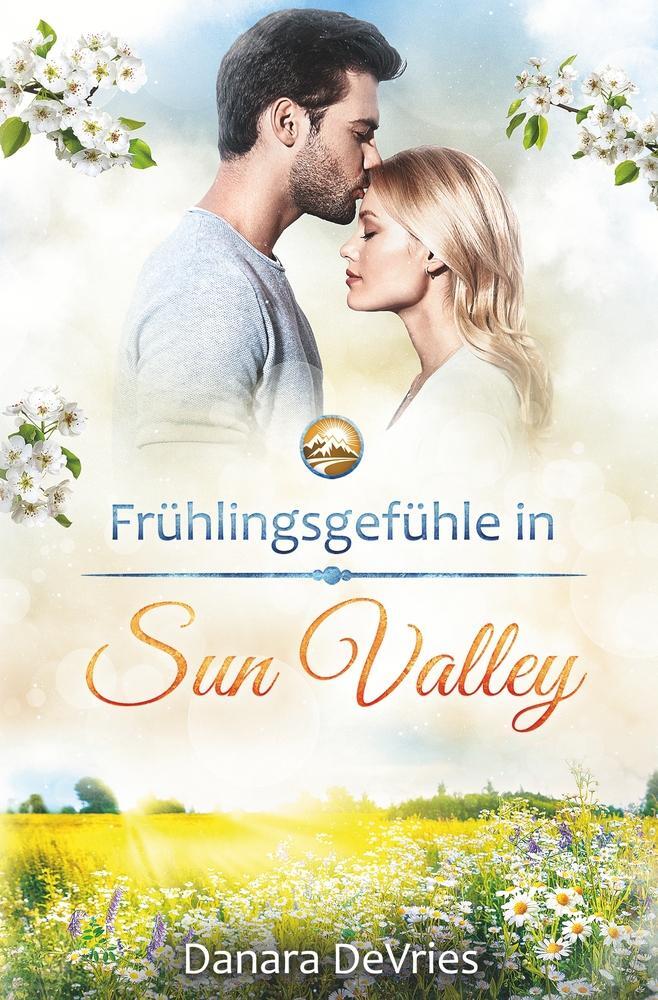 Cover: 9783759208453 | Frühlingsgefühle in Sun Valley | Ein Kleinstadt-Liebesroman | DeVries
