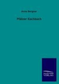 Cover: 9783846038338 | Pfälzer Kochbuch | Anna Bergner | Taschenbuch | Paperback | Deutsch