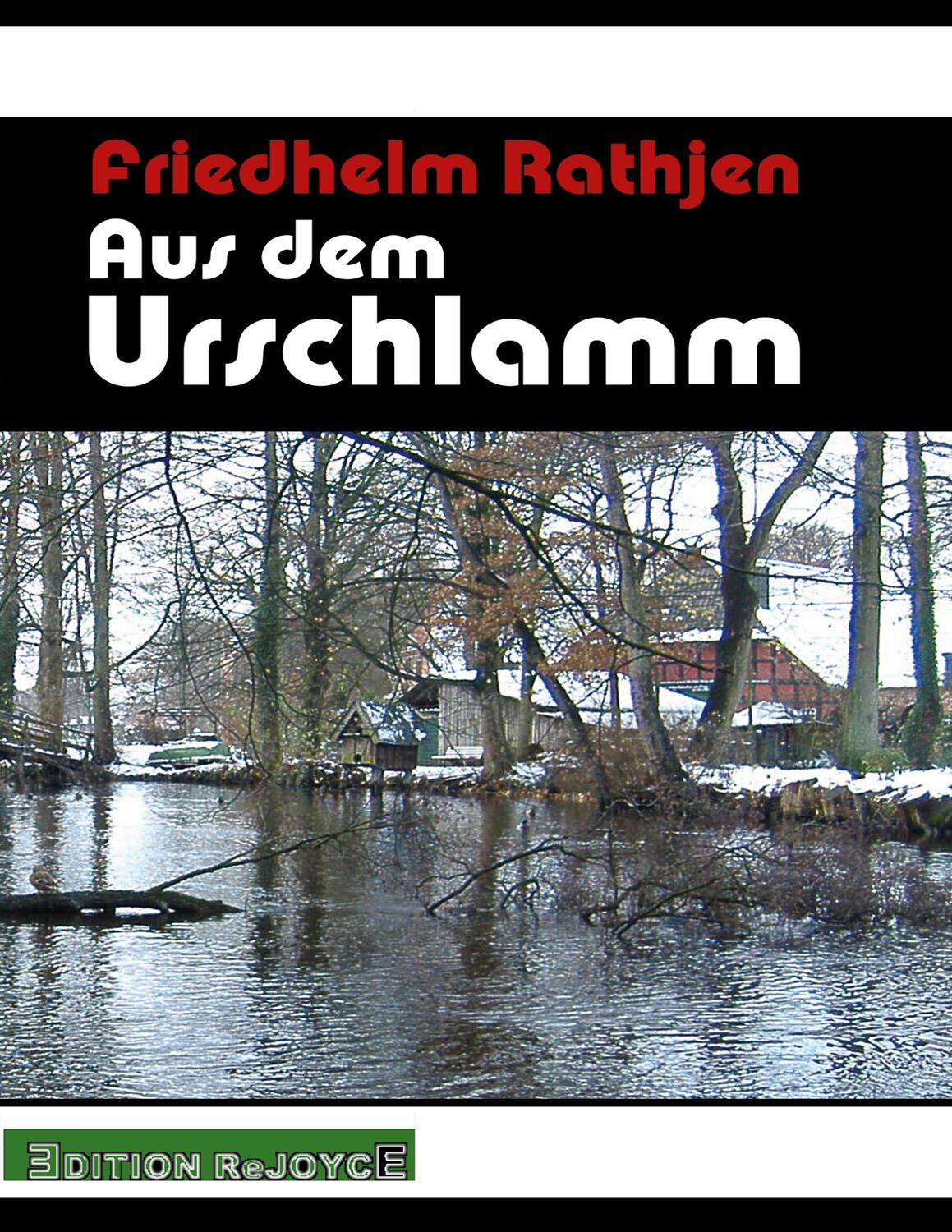 Cover: 9783947261246 | Aus dem Urschlamm | Friedhelm Rathjen | Taschenbuch | Paperback | 2020