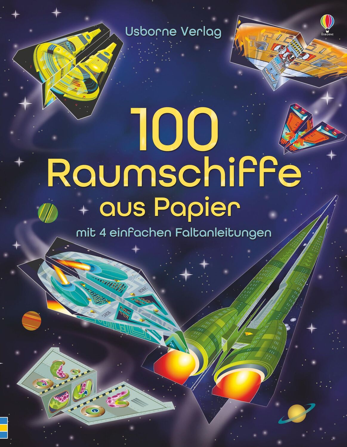 Cover: 9781782324485 | 100 Raumschiffe aus Papier | mit 4 einfachen Faltanleitungen | Tudor