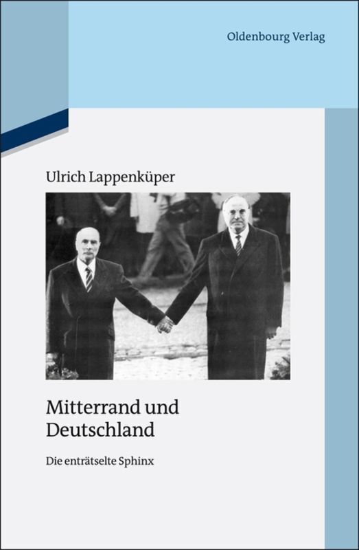 Cover: 9783486705119 | Mitterrand und Deutschland | Die enträtselte Sphinx | Lappenküper | VI