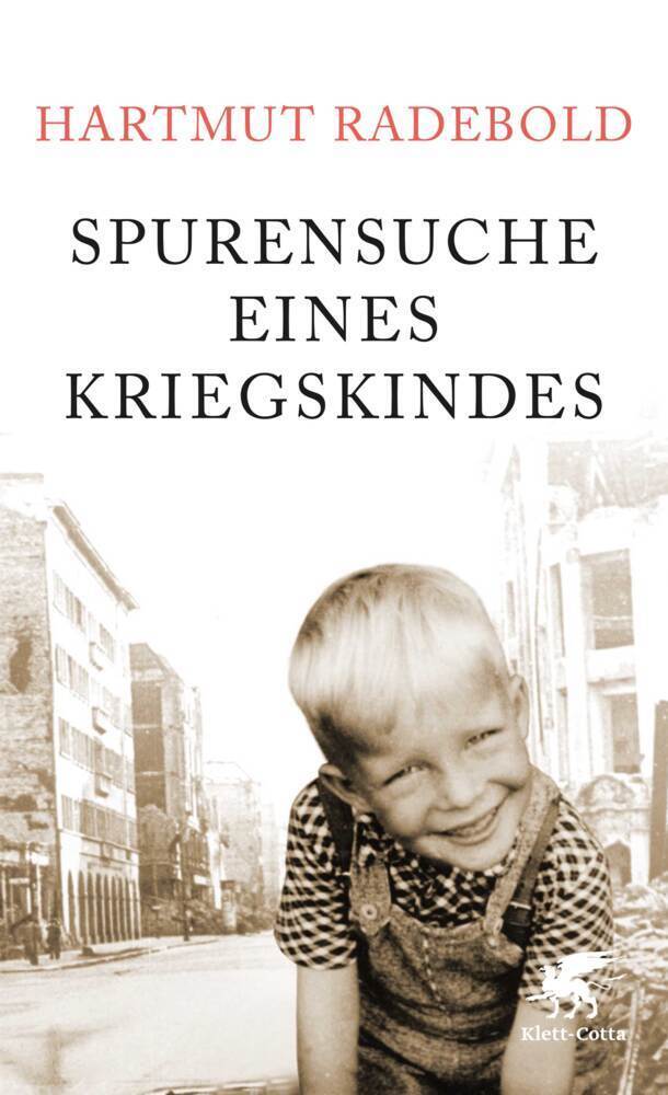 Cover: 9783608980547 | Spurensuche eines Kriegskindes | Hartmut Radebold | Buch | 207 S.