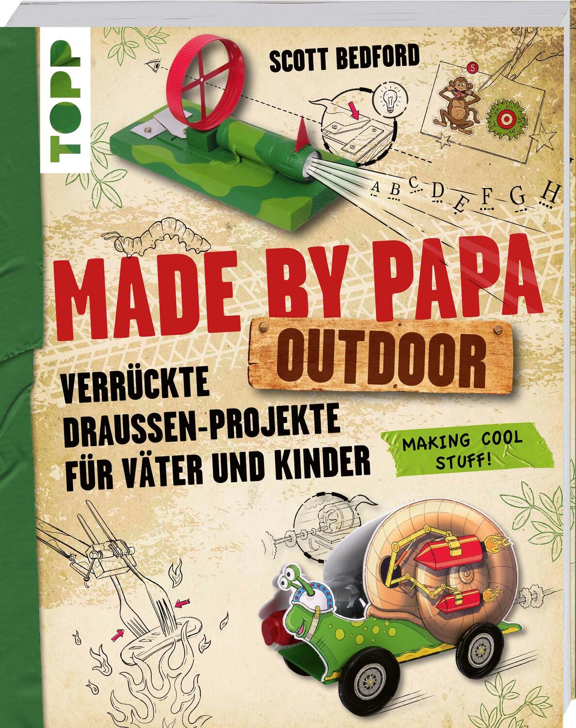 Cover: 9783772446139 | Made by Papa Outdoor | Verrückte Draußen-Projekte für Väter und Kinder