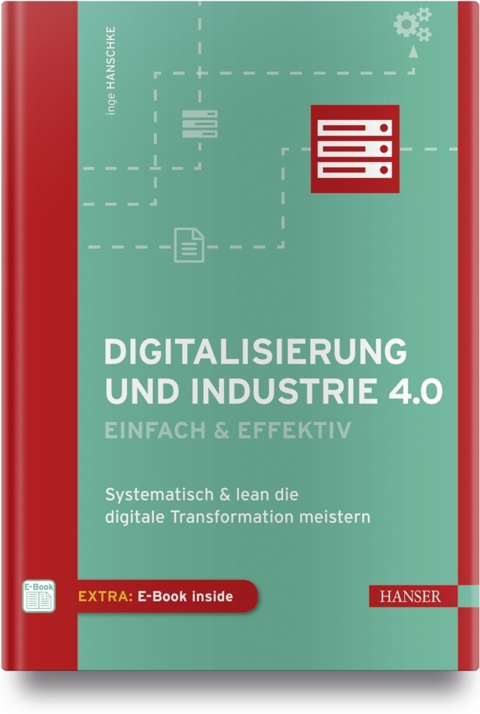 Cover: 9783446452930 | Digitalisierung und Industrie 4.0 - einfach und effektiv, m. 1...
