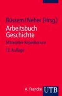 Cover: 9783825204112 | Arbeitsbuch Geschichte | Mittelalter Repetitorium | Taschenbuch | 2003