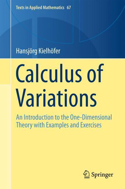 Cover: 9783319711225 | Calculus of Variations | Hansjörg Kielhöfer | Buch | Englisch | 2018
