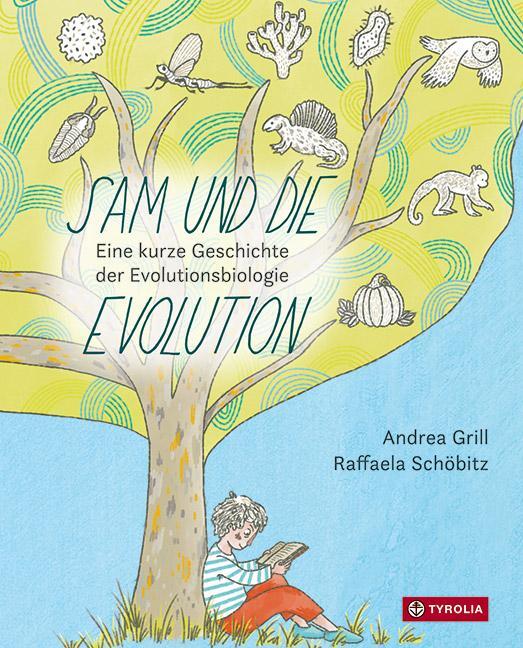 Cover: 9783702240462 | Sam und die Evolution | Eine kurze Geschichte der Evolutionsbiologie