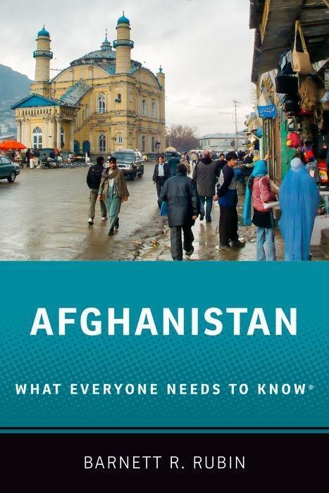 Cover: 9780190496647 | Afghanistan | What Everyone Needs to Knowâ(r) | Barnett R Rubin | Buch