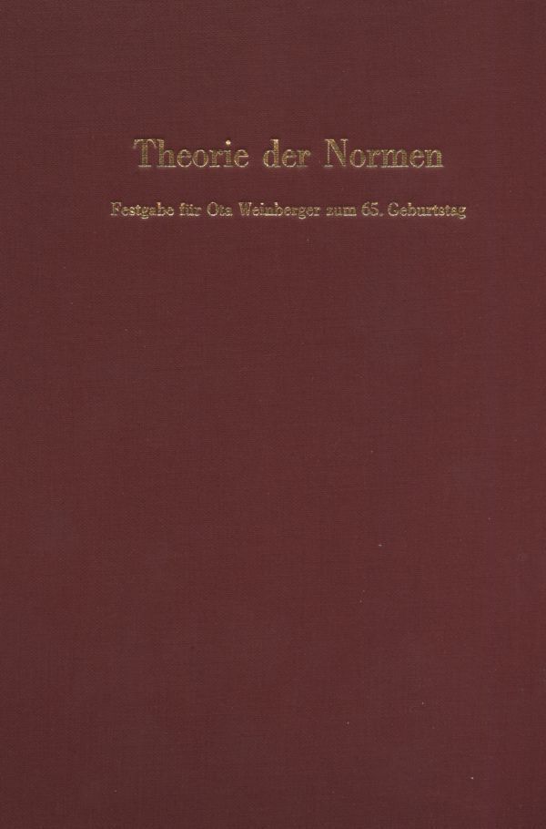 Cover: 9783428055890 | Theorie der Normen. | Festgabe für Ota Weinberger zum 65. Geburtstag.