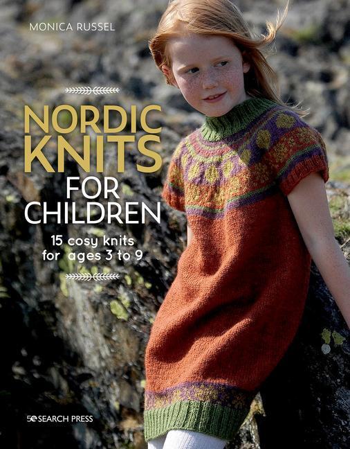 Cover: 9781782218203 | Nordic Knits for Children | 15 Cosy Knits for Ages 3 to 9 | Russel