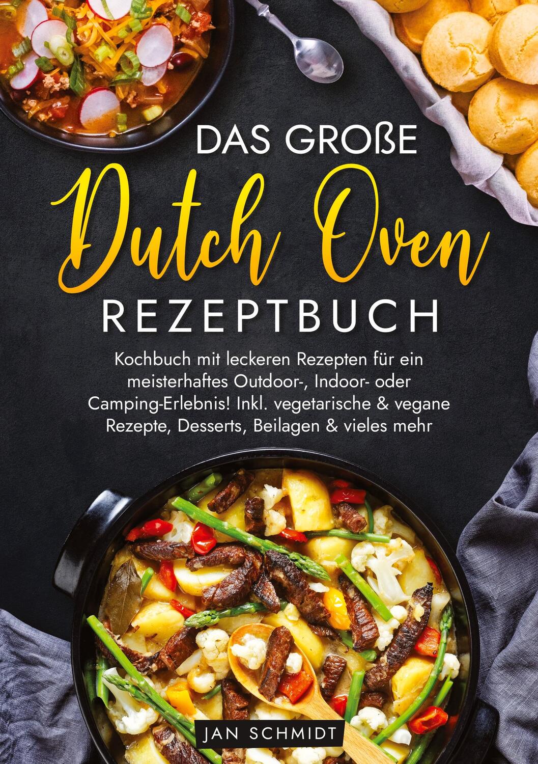 Cover: 9783347955165 | Das große Dutch Oven Rezeptbuch | Jan Schmidt | Taschenbuch | 124 S.