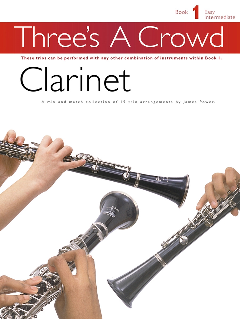 Cover: 9780711993716 | Three's A Crowd: Book 1 Clarinet | James Power | Taschenbuch | Buch