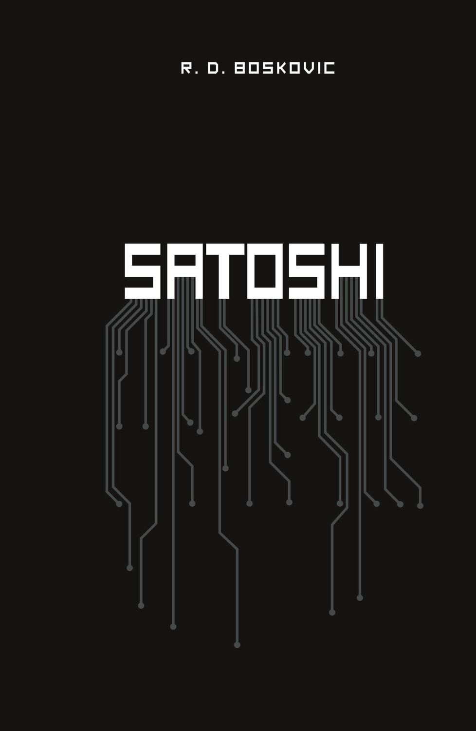 Cover: 9783347627031 | Satoshi | Rafael Boskovic | Buch | HC runder Rücken kaschiert | 232 S.