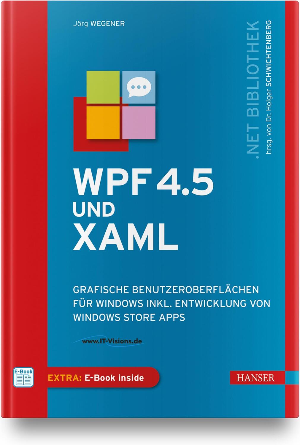 Cover: 9783446472525 | WPF 4.5 und XAML | Jörg Wegener | Bundle | 1 Buch | Deutsch | 2012