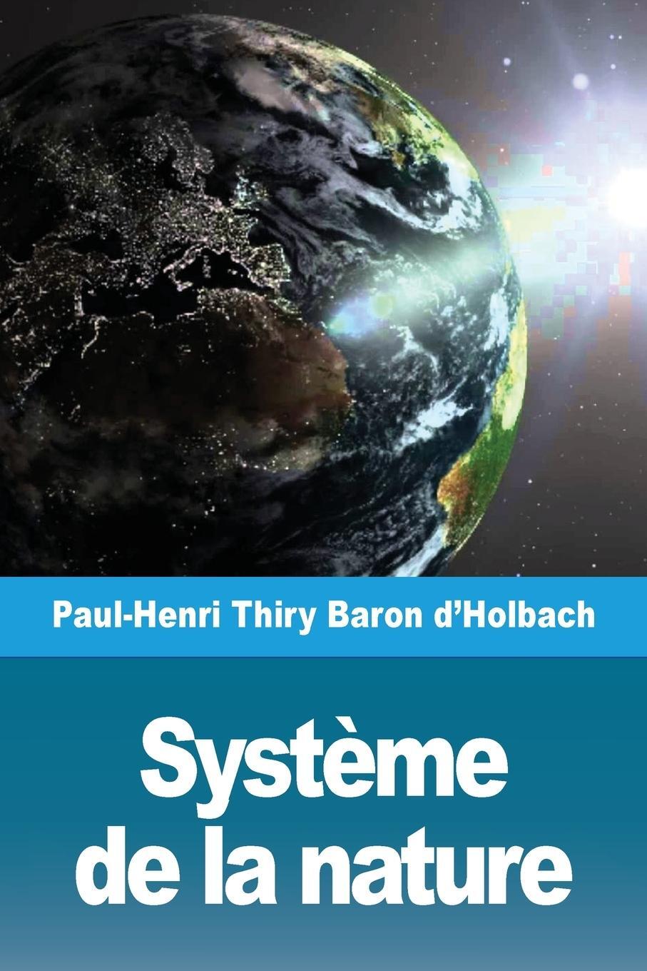 Cover: 9782379760693 | Système de la nature | Paul-Henri Thiry Baron d'Holbach | Taschenbuch
