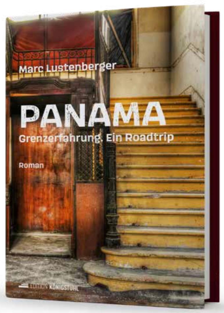 Cover: 9783907339503 | PANAMA | Grenzerfahrung. Ein Roadtrip | Marc Lustenberger | Buch