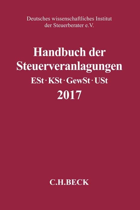 Cover: 9783406719271 | Handbuch der Steuerveranlagungen 2017 | ESt, KSt, GewSt, USt | e.V.
