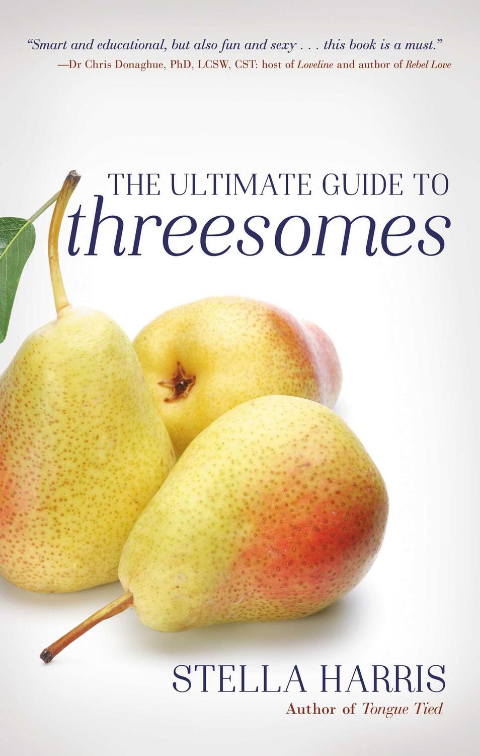 Cover: 9781627783071 | The Ultimate Guide to Threesomes | Stella Harris | Taschenbuch | 2021