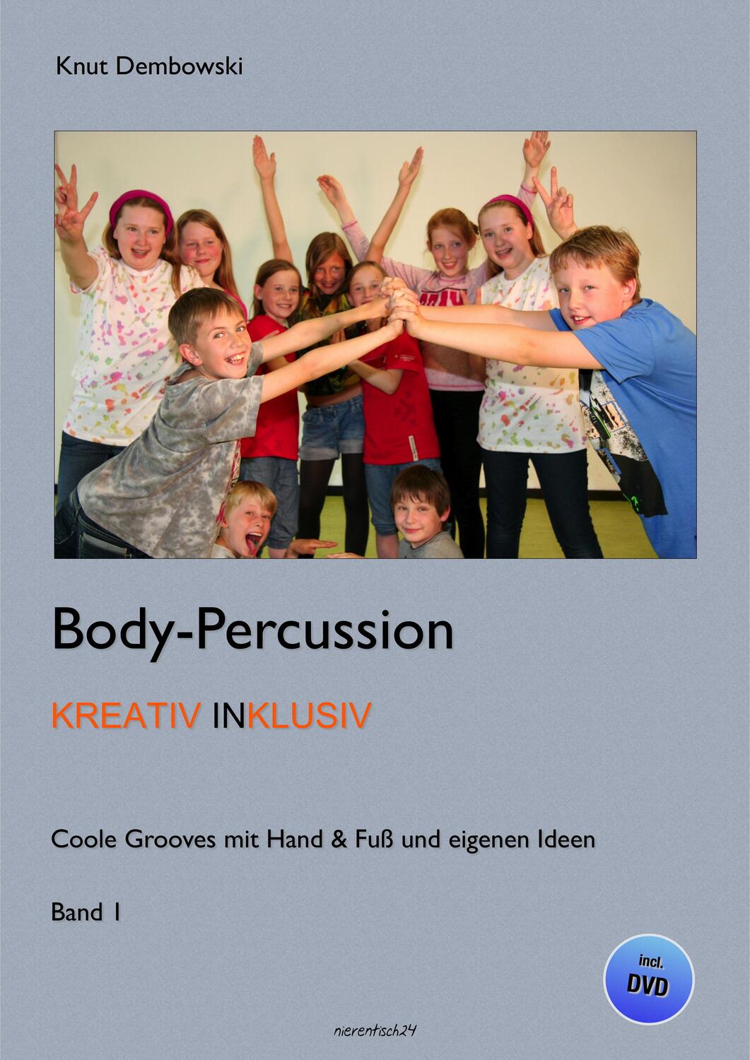 Cover: 9783944326221 | Body-Percussion kreativ inklusiv | Knut Dembowski | Broschüre | 2015