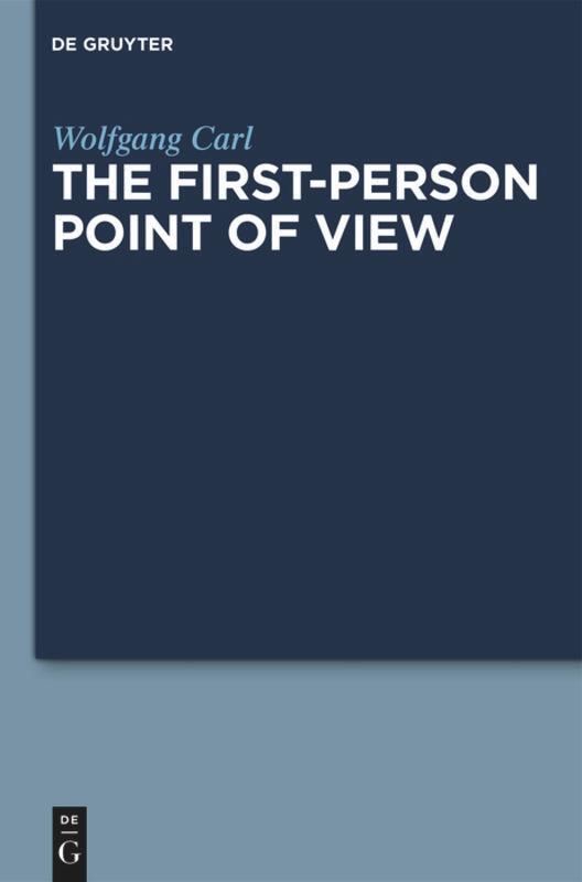 Cover: 9783110359176 | The First-Person Point of View | Wolfgang Carl | Buch | VII | Englisch