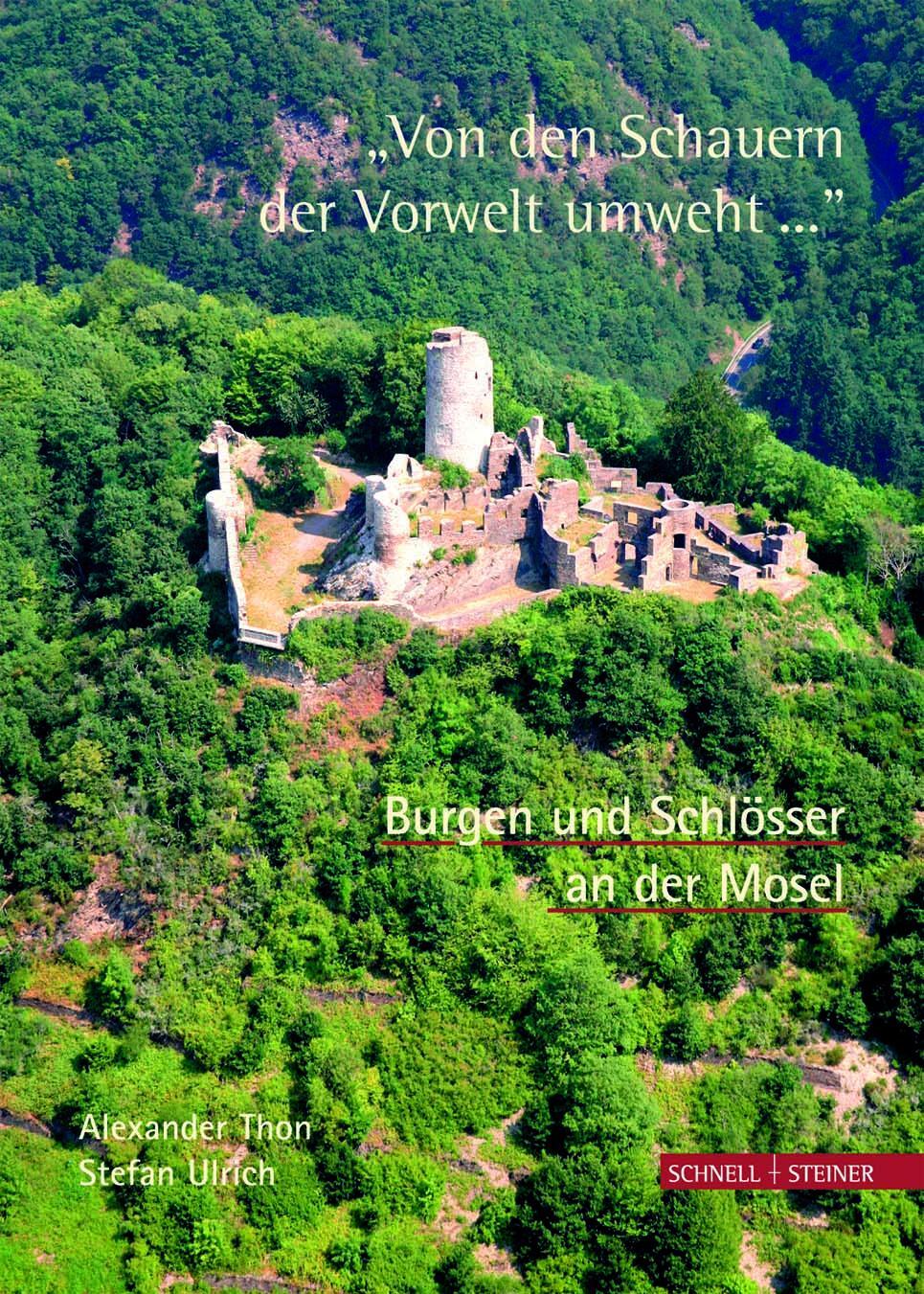 Cover: 9783795419264 | Burgen und Schlösser an der Mosel | Alexander Thon (u. a.) | Buch