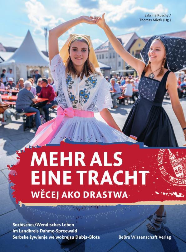 Cover: 9783954103058 | Mehr als eine Tracht / Wecej ako drastwa | Thomas Mietk (u. a.) | Buch