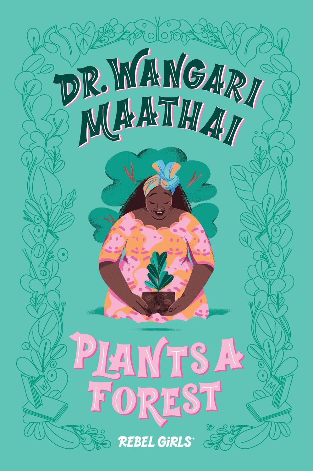 Cover: 9781733329217 | Dr. Wangari Maathai Plants a Forest | Corinne Purtill (u. a.) | Buch