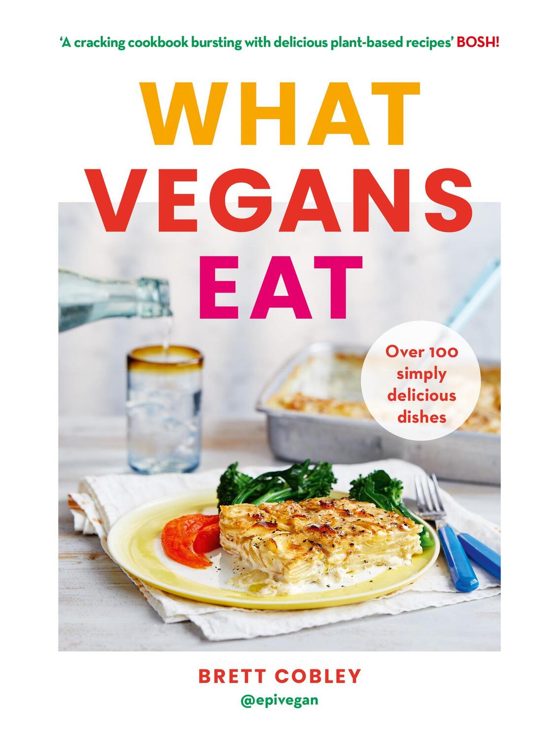 Cover: 9780008320799 | What Vegans Eat | Brett Cobley | Buch | Gebunden | Englisch | 2018
