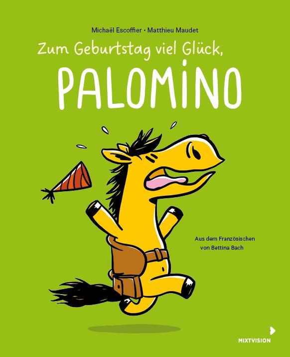 Cover: 9783958542235 | Zum Geburtstag viel Glück, Palomino | Michaël Escoffier | Buch | 32 S.