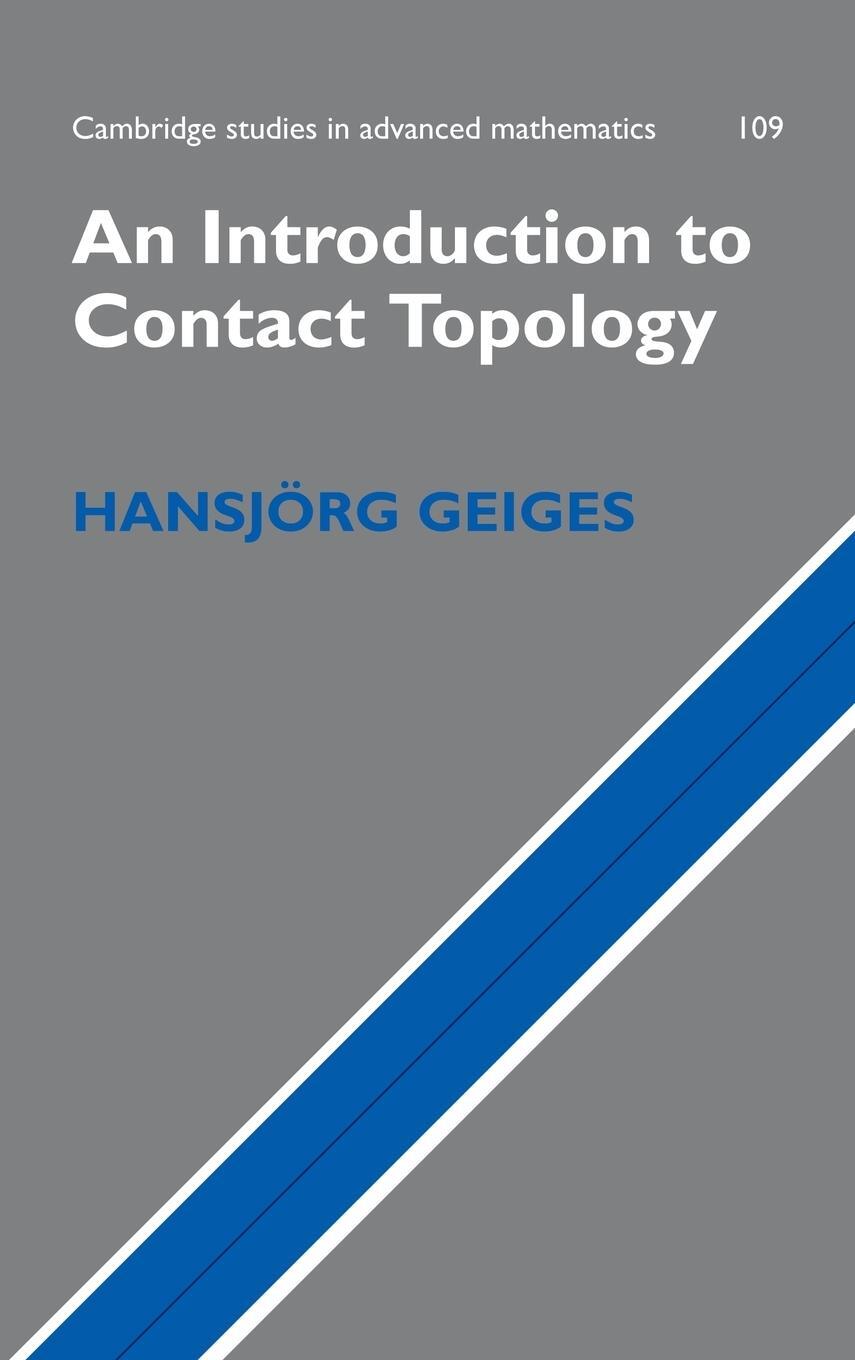 Cover: 9780521865852 | An Introduction to Contact Topology | Hansjorg Geiges | Buch | 2013
