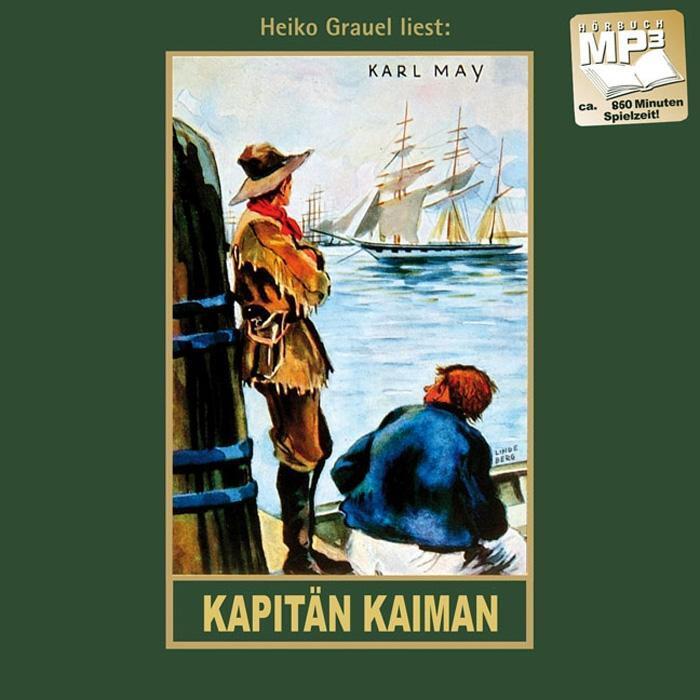 Cover: 9783780207197 | Kapitän Kaiman | Karl May | MP3 | Karl Mays Gesammelte Werke | Deutsch