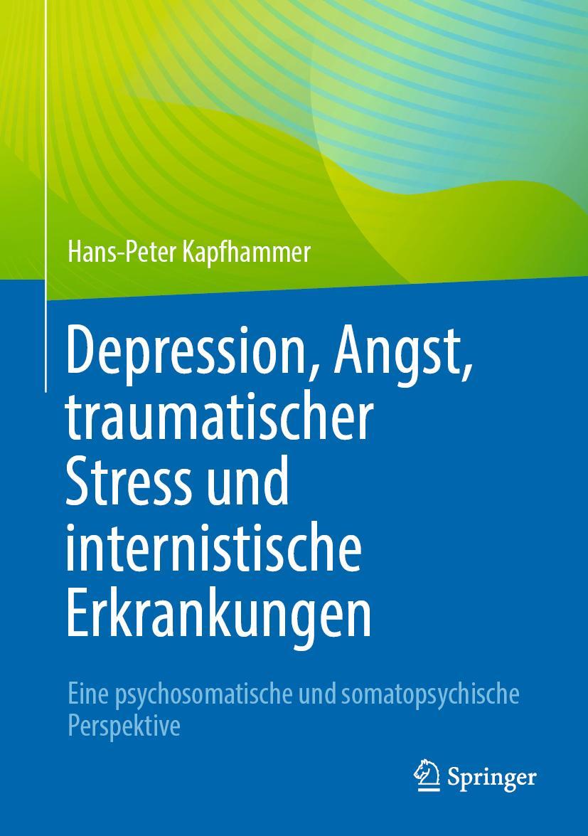 Cover: 9783662658727 | Depression, Angst, traumatischer Stress und internistische...