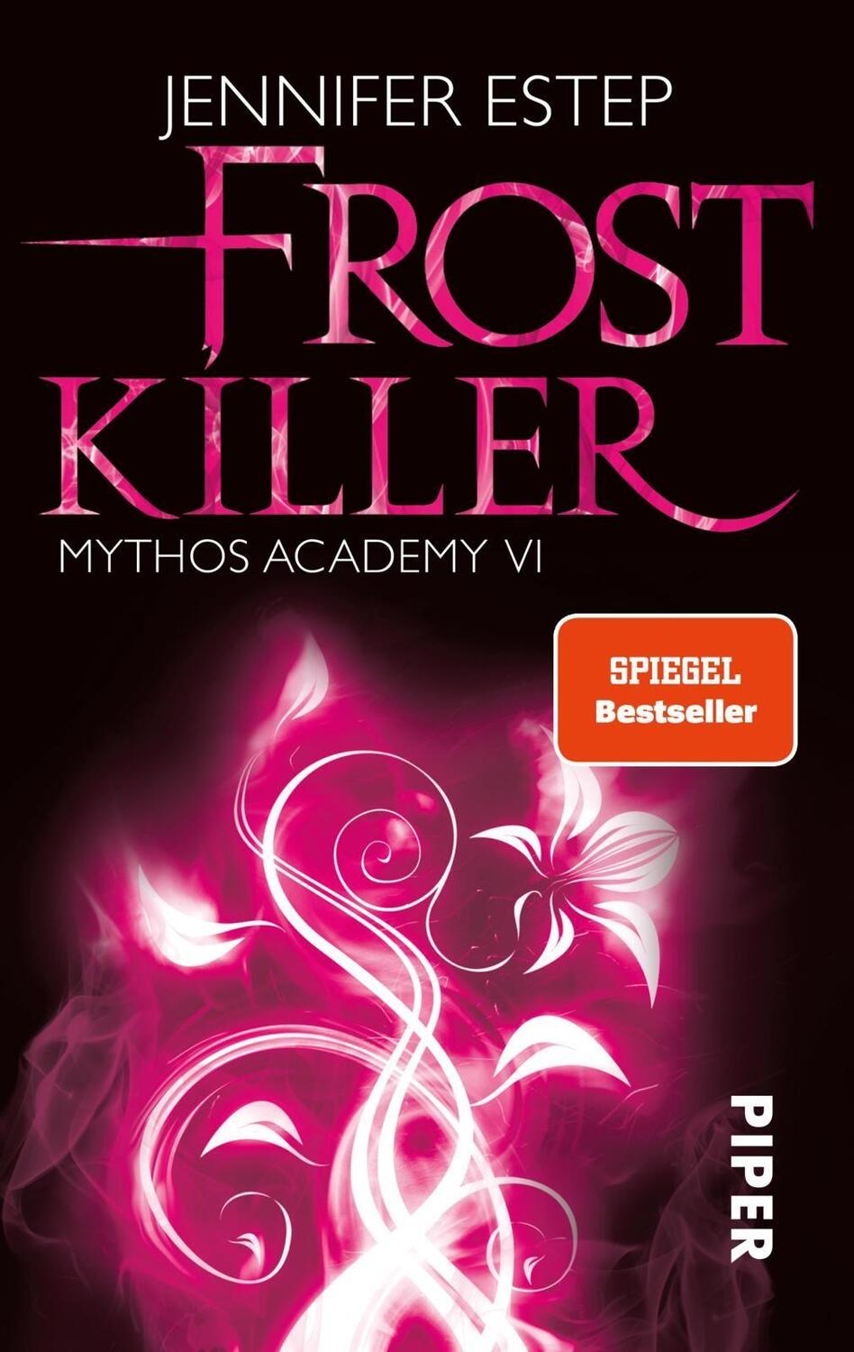 Cover: 9783492280365 | Frostkiller | Mythos Academy 06 | Jennifer Estep | Taschenbuch | 2015