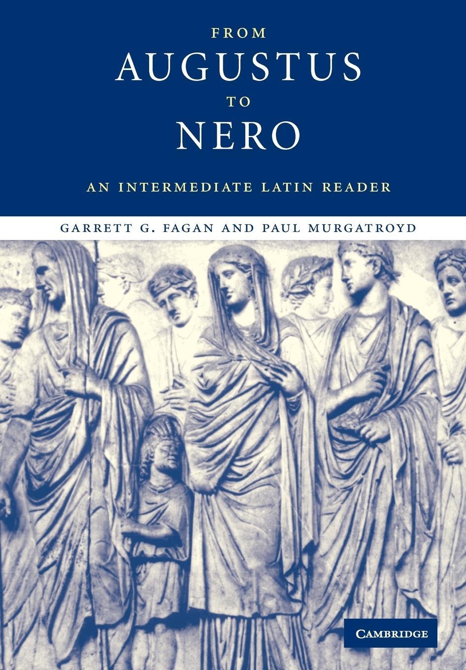 Cover: 9780521528047 | From Augustus to Nero | An Intermediate Latin Reader | Fagan (u. a.)