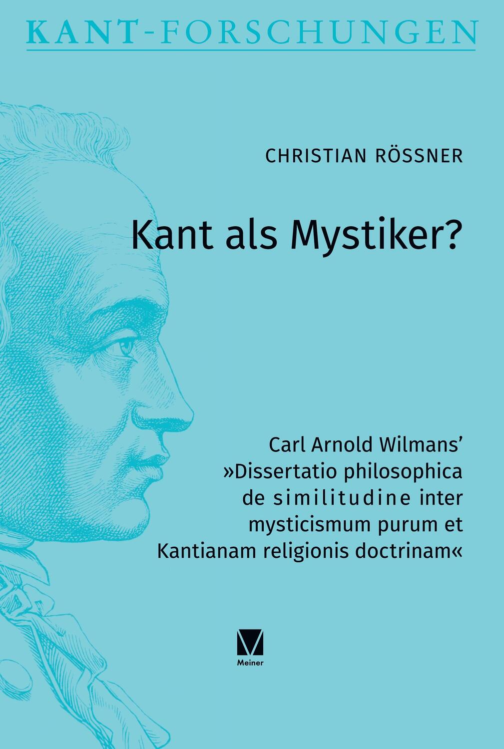 Cover: 9783787345328 | Kant als Mystiker? | Christian Rößner | Buch | Kant-Forschungen 28