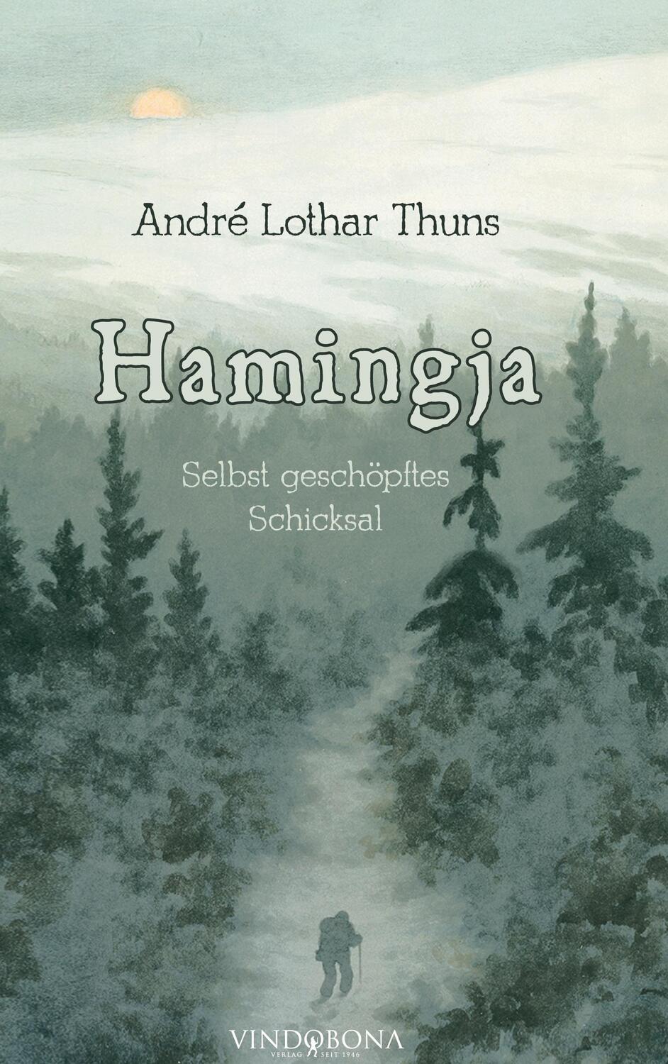 Cover: 9783949263590 | Hamingja | Selbst geschöpftes Schicksal | André Lothar Thuns | Buch