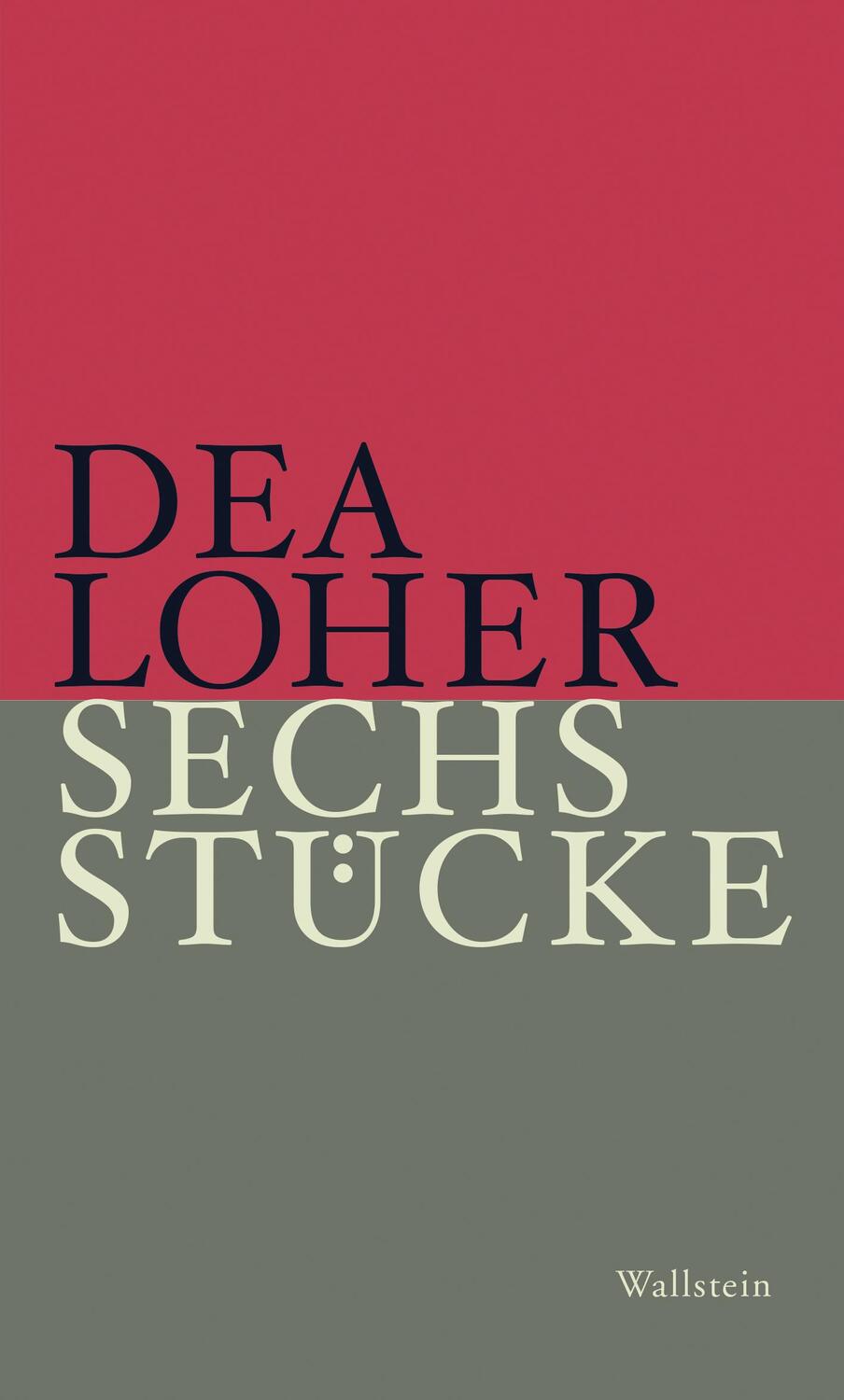 Cover: 9783835332393 | Sechs Stücke | Dea Loher | Buch | 439 S. | Deutsch | 2018 | Wallstein