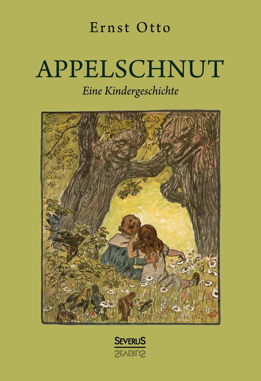 Cover: 9783963451355 | Appelschnut ¿ eine Kindheitsgeschichte | Otto Ernst | Buch | 168 S.