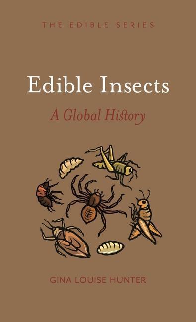 Cover: 9781789144468 | Edible Insects | A Global History | Gina Louise Hunter | Buch | Edible